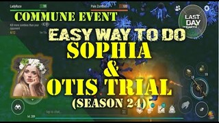 SEASON 24  | "COMMUNE EVENT" | OITS & SOPHIA'S TRIAL - Last Day On Earth: Survival