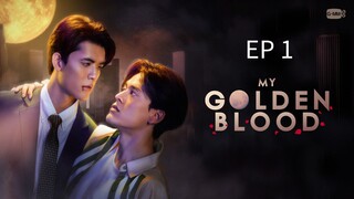 🇹🇭 M¥ GðlÐêñ ßl00Ð : EP 1 - SUB INDO - Cr.CasthyAilen