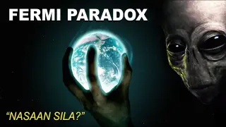 KATOTOHANAN TUNGKOL SA FERMI PARADOX! NAKAKAMANGHA! | Bagong Kaalaman!