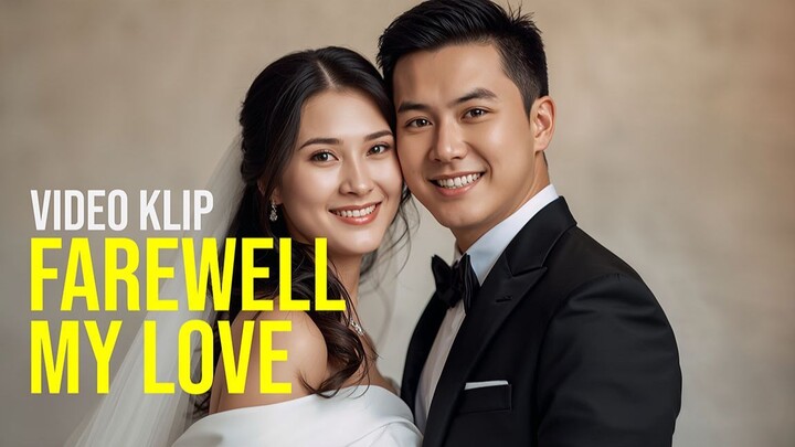 Farewell My Love