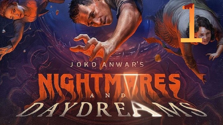 Nightmares & Daydreams 1