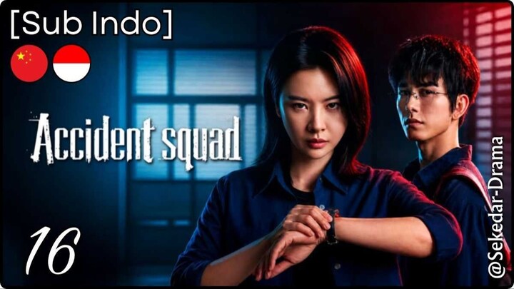 [Sub Indo] Accident Squad – Eps. 16 (2026)