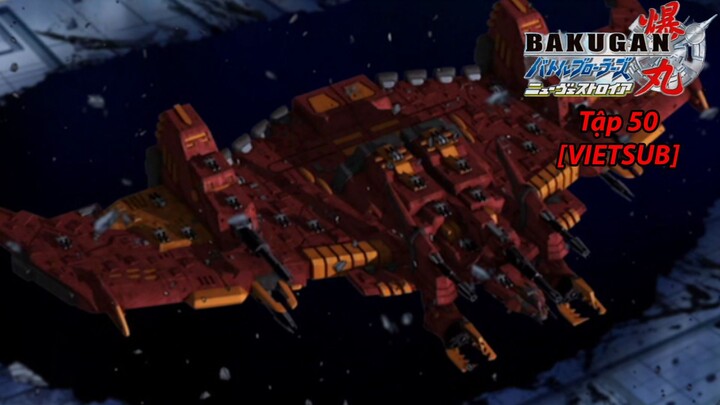 Bakugan Battle Brawlers - New Vestroia [Japanese] Vietsub -Tập 50  Chiến Binh Bakugan SS2