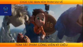 REVIEW PHIM :Công viên kì diệu (p2) #rvphimhoathinh