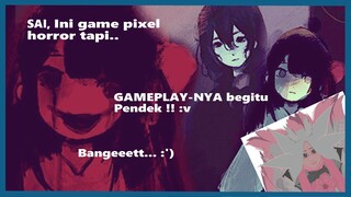 -+[Gameplay horror dengan waktu bermain tercepat ga cukup sejam :v, SAI]+-