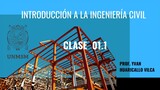 Intro Ing. Civil - Clase 1.1