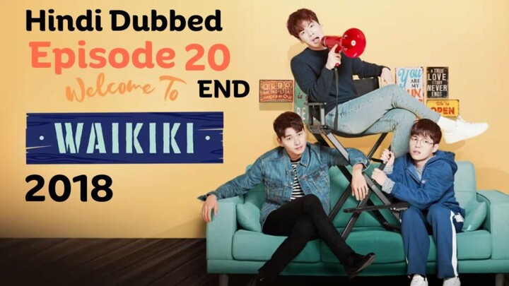 Welcome to Waikiki 2018 S01_E20 END Hindi Dubbed Full Episode