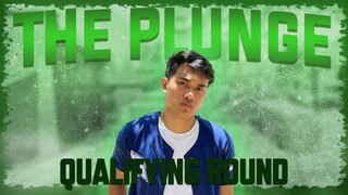 THE PLUNGE | QUALIFIERS | THE COMEBACK?