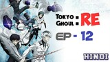 Tokyo Ghoul RE episode 12 in Hindi || Hindi Explain || Season 3 || Saiyanz Gaming