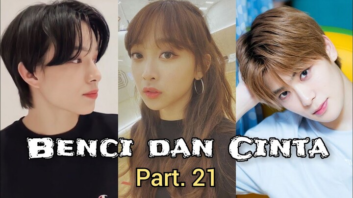 Ff Secret Number & NCT Benci dan Cinta Part. 21