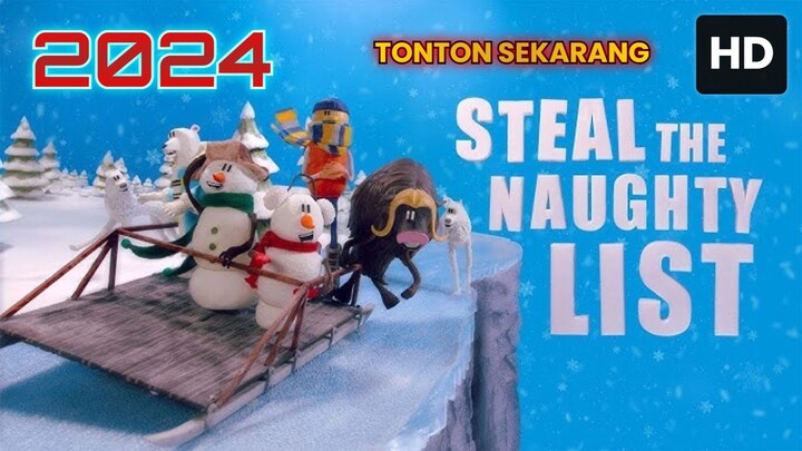 Steal the Naughty List 2024 SUB INDO