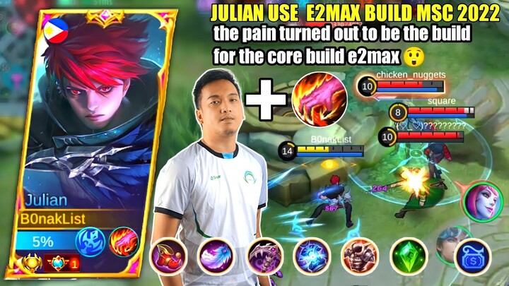 JULIAN  TRY BUILD E2MAX MSC 2022 NOT JUST ANY BUILD BUT A SICK BUILD | JULIAN GAMEPLAY