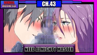 Need For Almighty Master Chapter 43 Bahasa Indonesia