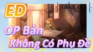 [Takt Op. Destiny] ED | OP Bản Không Có Phụ Đề