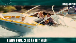 (P8) Cá Hổ Tàn Bạo Ăn Thịt Người #ReviewPhim