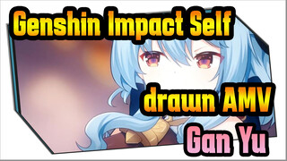 [Genshin Impact Self-drawn AMV] Gan Yu Cutely Confessed at the Night ~ ❤ / Dubbing