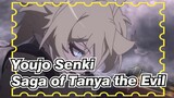 Youjo Senki|【AMV】Saga of Tanya the Evil