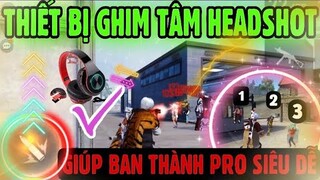 Free Fire | Phát Hiện “ THIẾT BỊ HEADSHOT 100%” - Giúp Cân 3 Cân 4 Cực Dễ Trên Mobile