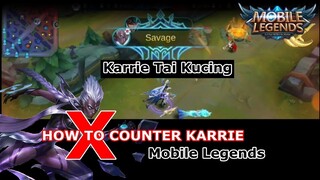 Cara COUNTER KARRIE Mobile Legends