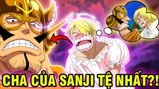 NHỮNG NGƯỜI CHA TỒI TỆ NHẤT TRONG ONE PIECE