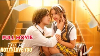 Tell Me Not to Love You