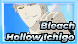 [Bleach] Adegan Pertarungan Hollow Ichigo