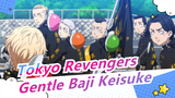 [Tokyo Revengers] Baji Keisuke Is a Gentle Man Who So Cool And So Strong, He Loves Tokyo Manji Gang