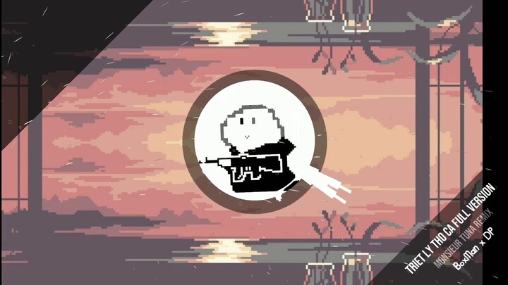 Triết Lý Thơ Ca (Full Version) - Monsieur Tuna remix (BoxMan x DP)