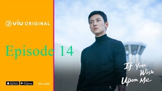 If You Wish Upon Me (2022) episode 14 EngSub