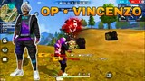 OP•VINCENZO BEST GAMEPLAY-HIGHLIGHTS | OVER POWER | FREE FIRE