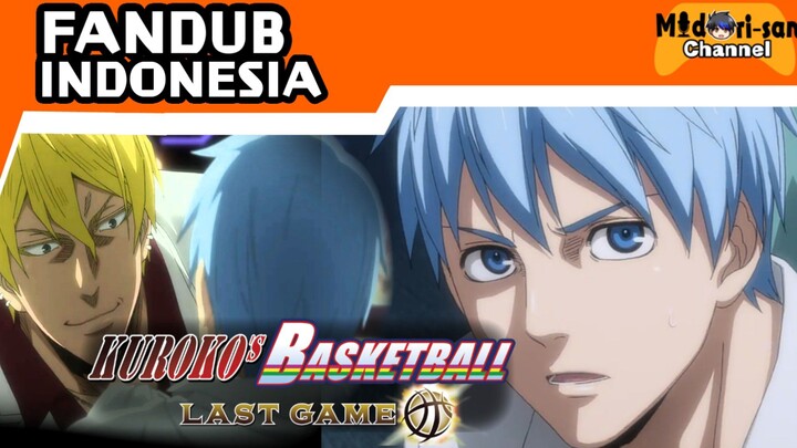 [Fandub] Kuroko no Basket Last Game movie Fandub Indonesia