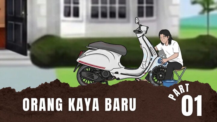 ORANG KAYA BARU Part 1
