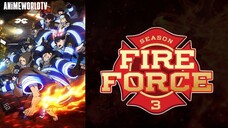 [Complete Series] Fire Force Season 3 Episode 1-12