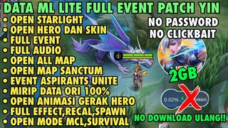 Data ML Lite 2GB Mirip Ori 100% Update Patch Yin | ML Lite | Cara Mengatasi Lag & Patah Patah Di ML