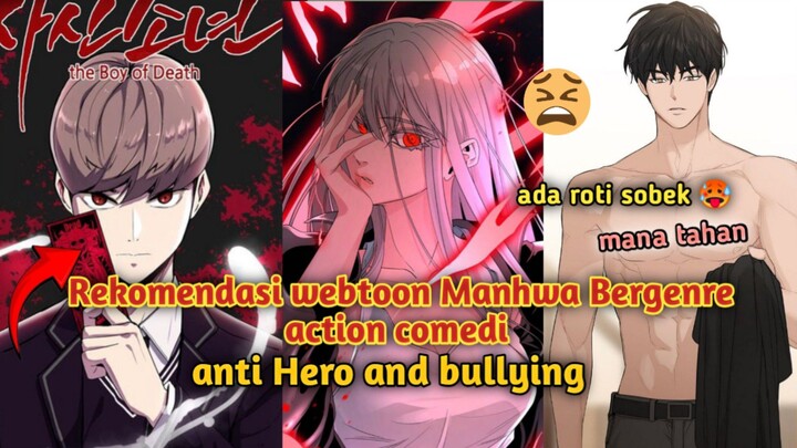 Rekomendasi webtoon Manhwa Bergenre action comedi bullying school Anti Hero