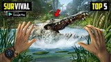 Top 5 *REALISTIC* SURVIVAL games for android l survival games for android games