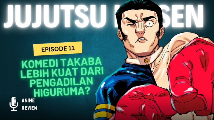 #kompetisireviewbstation Profil Takaba Fumihiko : Jujutsu Kaisen Season 3 Episode 11