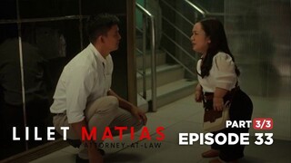 Lilet Matias, Attorney-At-Law: Lilet, nag-confess na sa kanyang crush! (Full Episode 33 - Part 3/3)