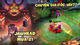 Tốp Mỡ | JAWHEAD MÙA 21: CHUYÊN GIA TỐC VÁY! ĐẤU SĨ "ĐI ĐÂU CŨNG ĐƯỢC"? | MLBB