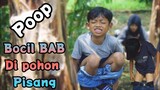 bocil BAB di pohon pisang❗poop bocil | eek lagi | muhyi official