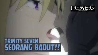 Trinity Seven - Seorang Badut❗❗