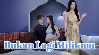 Bukan Lagi Milikmu Full Bahasa Indonesia