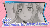 Sword Art Online|[Hand Drawn MAD]300 minutes to draw Asuna!Protect each other!