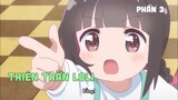 Tóm Tắt Anime: " Thiên Thần Loli " | Phần 3/4 I Teny Sempai