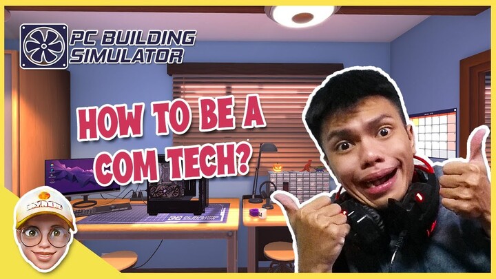 COMPUTER TECH PLAYS PC BUILDING SIMULATOR | KABAYAN REVIEW