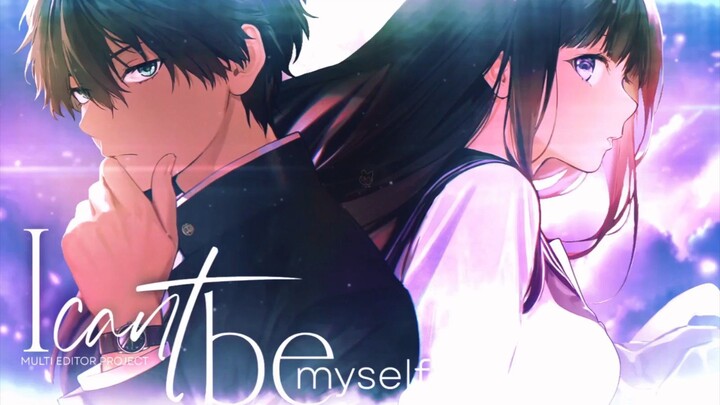 Hayai Best Multi Editor Project -  I Can't Be Myself ✨😖🎉 [Amv/edit] blibli