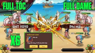 Hải Tặc Đại Chiến - MAX TỐC X6 NHẪN RUBY XANH FULL 6SAO...CÀNG QUẾT META SIÊU DAME VÀ CÁI KẾT???