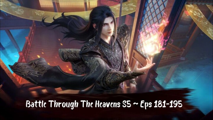 Battle Through The Heavens S5 | 181-195 | Indo Sub HD