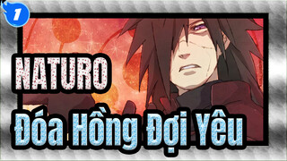 [NARUTO] Uchiha Madara - Ca khúc nhân vật - Đóa Hồng Đợi Yêu_1