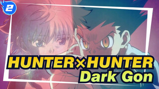 HUNTER×HUNTER
Dark Gon_2